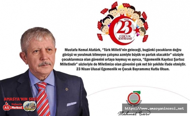 Amasya Belediye Başkanı SARI'dan 23 Nisan Kutlaması