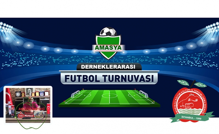 Amasya İl Derneği Futbol Turnuvası Hazırlıkları Başladı