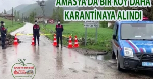 Amasya'da Bir Köy Daha Kovid 19 Nedeniyle Karantinaya Alındı