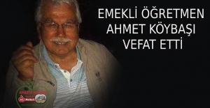 Ahmet Köybaşı Hayatını Kaybetti