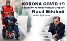 Korona Covid19 Engelli ve Dezavantajlı Grupları Nasıl Etkiledi