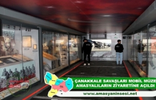 Çanakkale Savaşları Mobil Müzesi Amasya’da