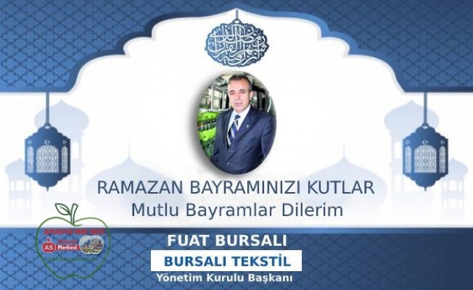 Fuat Bursalı'dan Ramazan Bayramı Mesajı