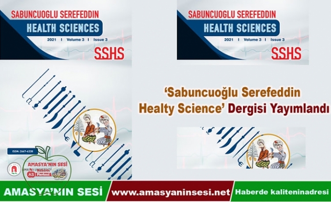 ‘Sabuncuoğlu Serefeddin Healty Science’ Dergisi Yayımlandı